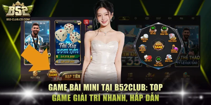 Game bài mini tại B52Club